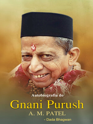 cover image of Autobiografia do Gnani Purush A. M. Patel